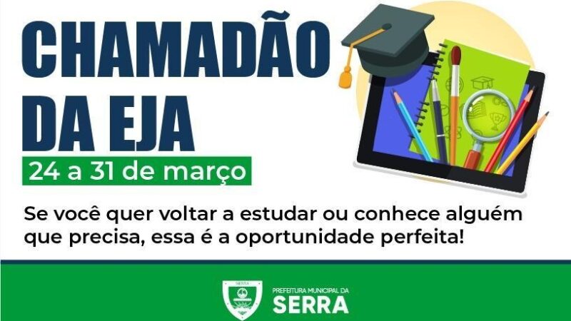 Educação promove o ‘Chamadão da EJA’ com vagas abertas em 10 escolas para quem deseja voltar a estudar